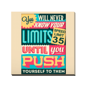 you will never now your limits